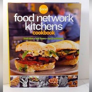 Food Network Kitchens Cookbook: Fresh Ideas, Bold Flavors, Tips & Techniques